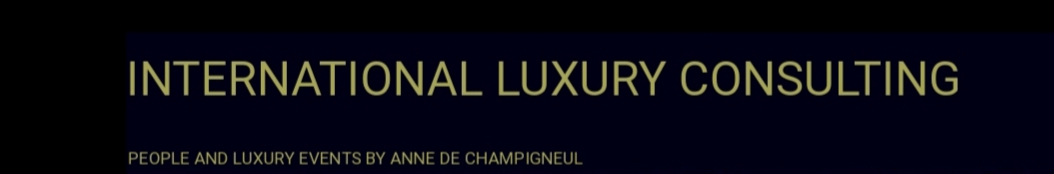 International Luxury Consulting by Anne de Champigneul